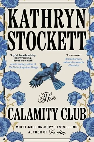 Book cover of The Calamity Club by Kathryn Stockett