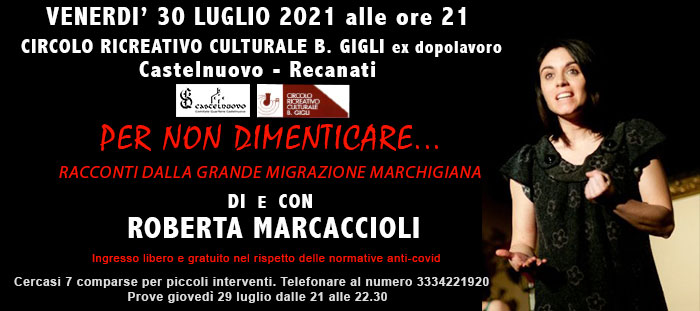 Recanati: a Castelnuovo Roberta Marcaccioli va in scena con i racconti della grande migrazione marchigiana