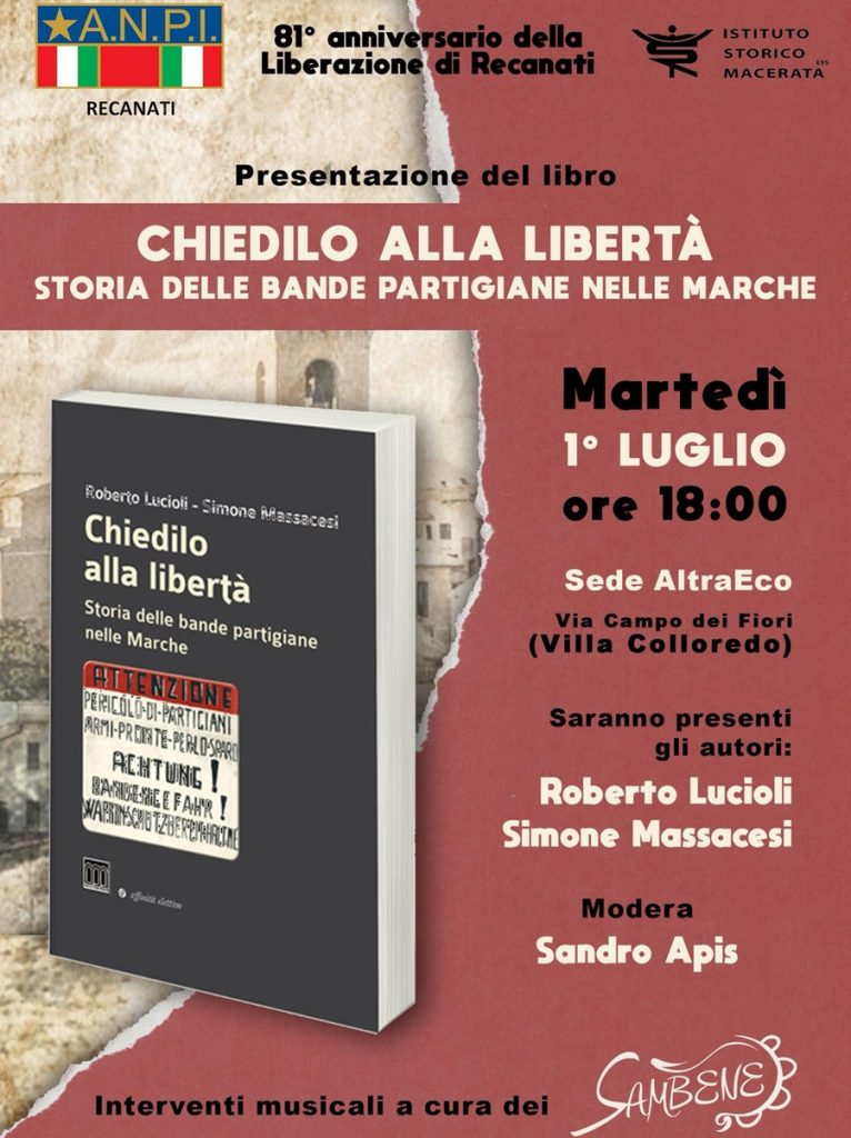 “Chiedilo alla Libertà. Storia delle Bande partigiane nelle Marche”: martedì 1° luglio a Recanati