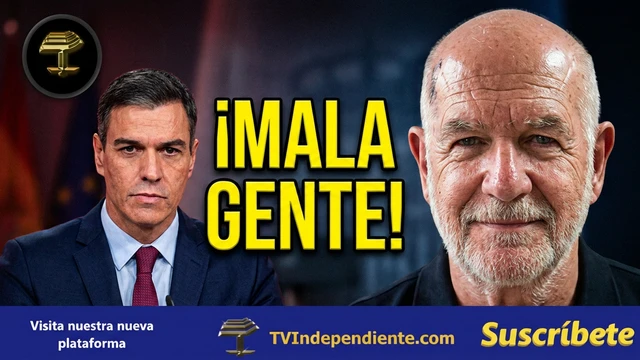 Un gobierno de mala gente