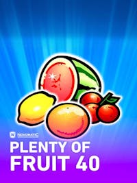 Plenty of Fruit 40