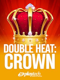 Double Heat: Crown