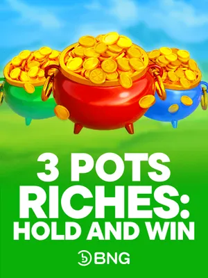 3 Pots Riches: Hold and Win